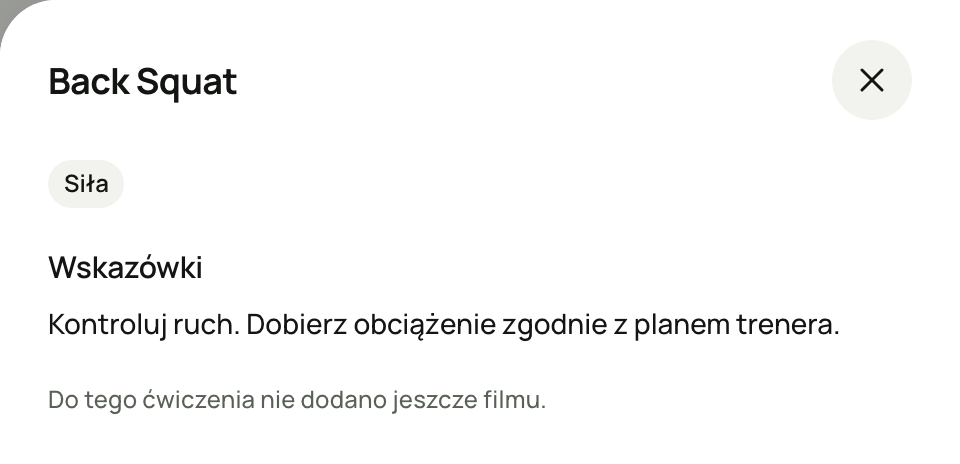 Panel ćwiczenia „Back Squat”: kategoria Siła, sekcja Wskazówki z tekstem „Kontroluj ruch. Dobierz obciążenie zgodnie z planem trenera.” i informacja „Do tego ćwiczenia nie dodano jeszcze filmu.”