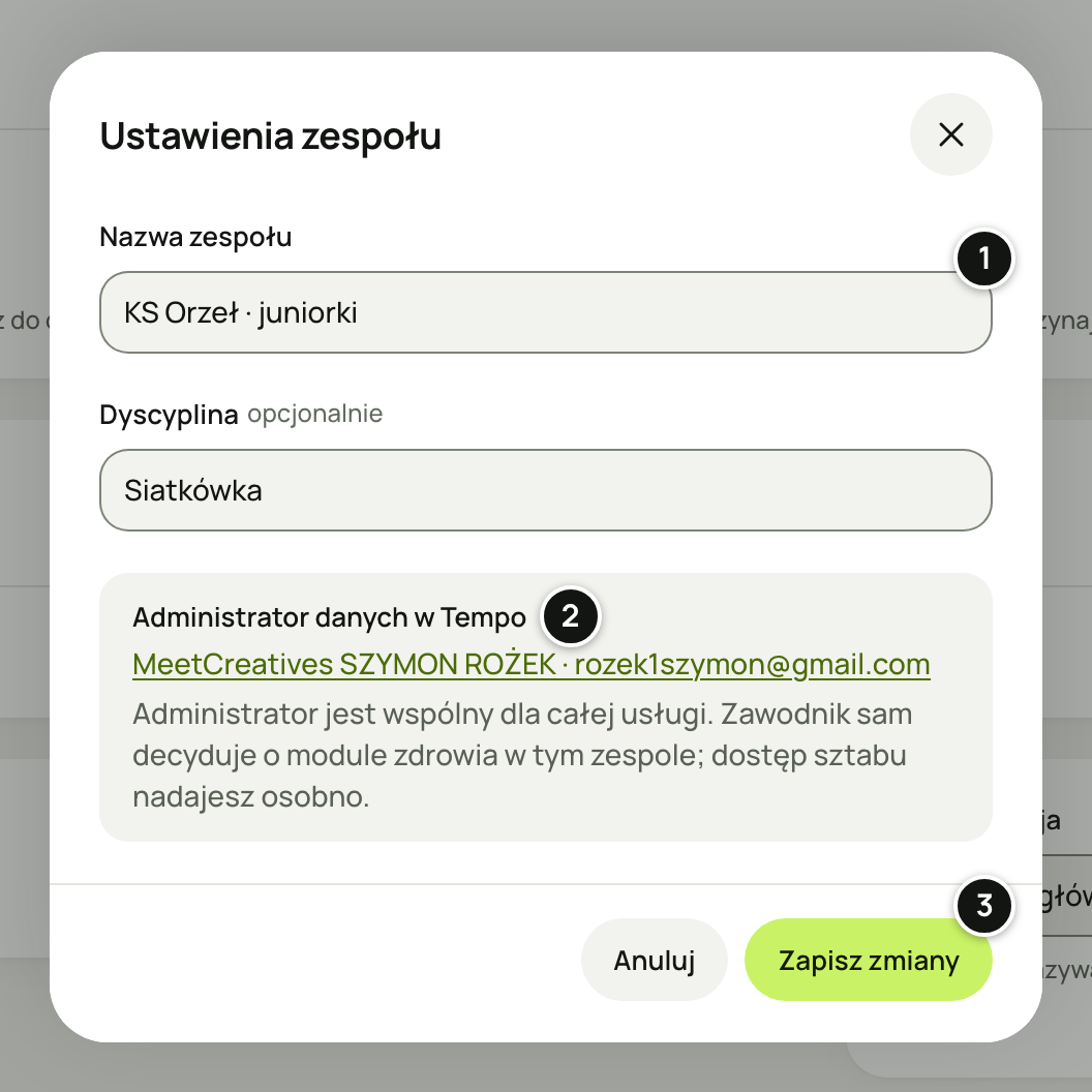 Okno „Ustawienia zespołu” nowego zespołu: pola Nazwa zespołu i Dyscyplina, część „Administrator danych w Tempo” z adresem i wyjaśnieniem, przyciski „Anuluj” i „Zapisz zmiany”. Numery 1–3 objaśnia lista pod zrzutem.